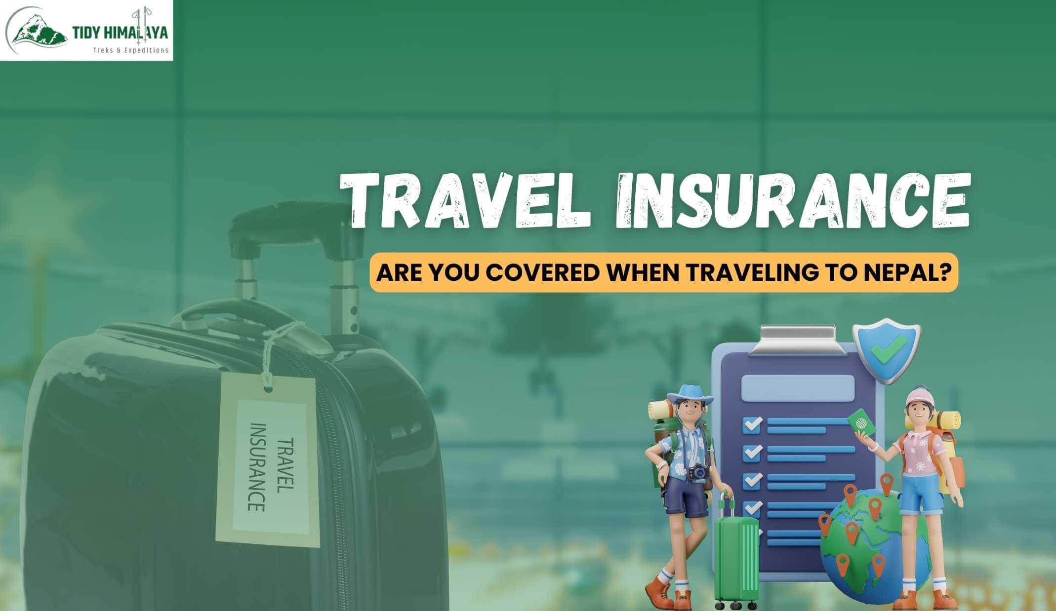 Nepal Travel Insurance - Tidy Himalaya