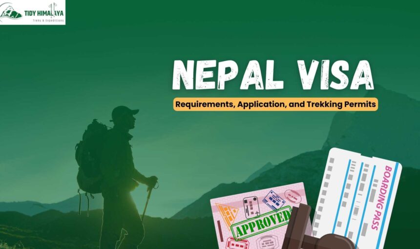 Nepal Visa: Requirements, Application, and Trekking Permits