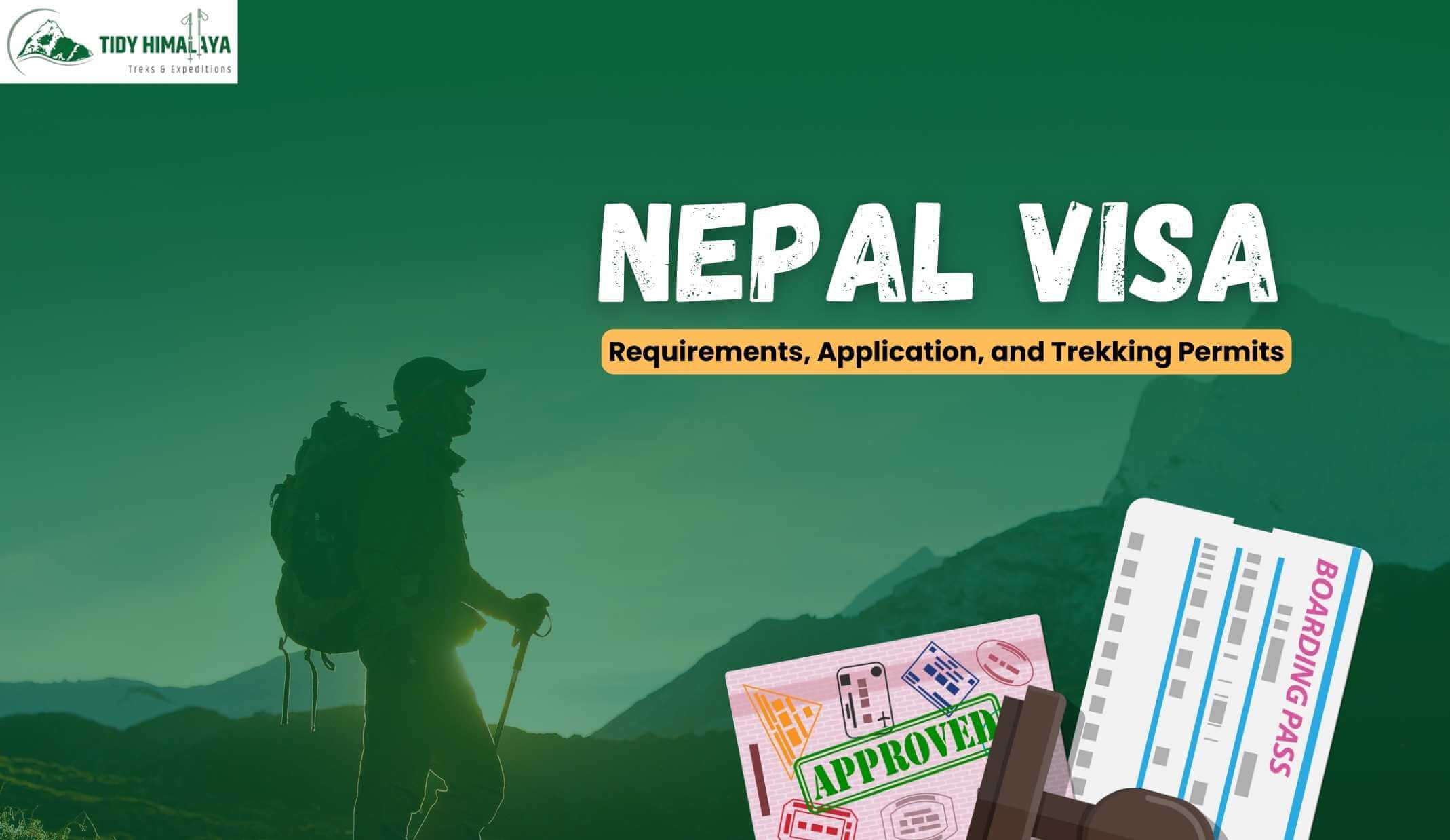 nepal visa requirements application and trekking by tidy himalaya