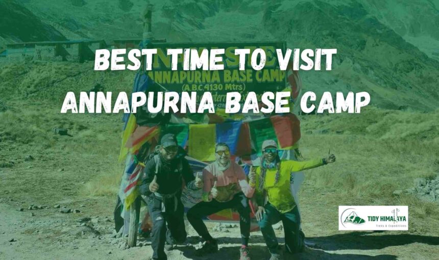 Best Time To Visit Annapurna Base Camp