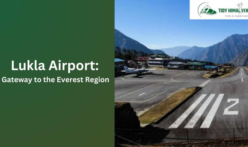 Lukla Airport: Gateway to the Everest Region