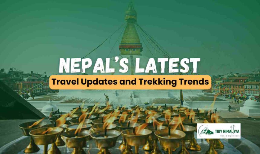 Nepal’s Latest Travel Updates and Trekking Trends